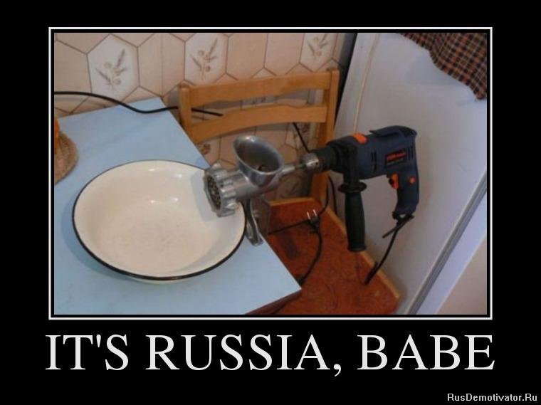IT'S RUSSIA, BABE
